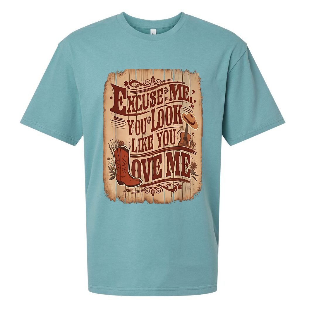 Excuse Me You Look Like You Love Me Western Sueded Cloud Jersey T-Shirt