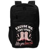 Excuse Me You Look Like You Love Me Western Impact Tech Backpack