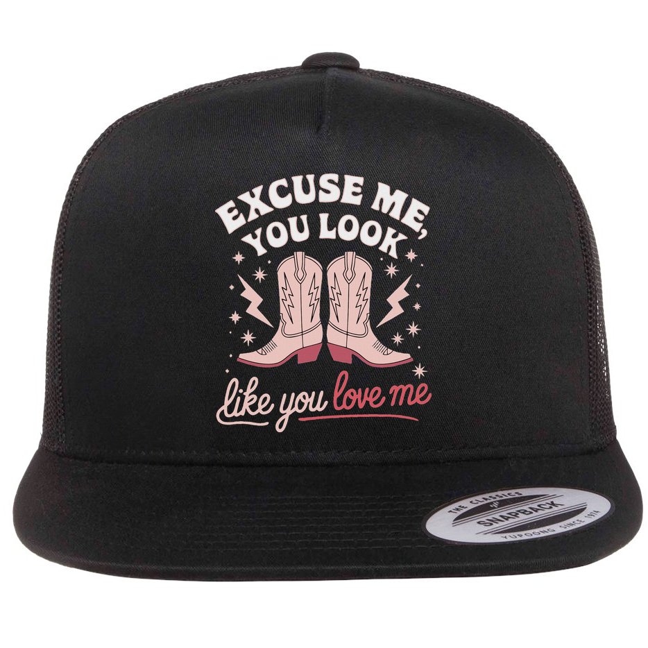 Excuse Me You Look Like You Love Me Western Flat Bill Trucker Hat