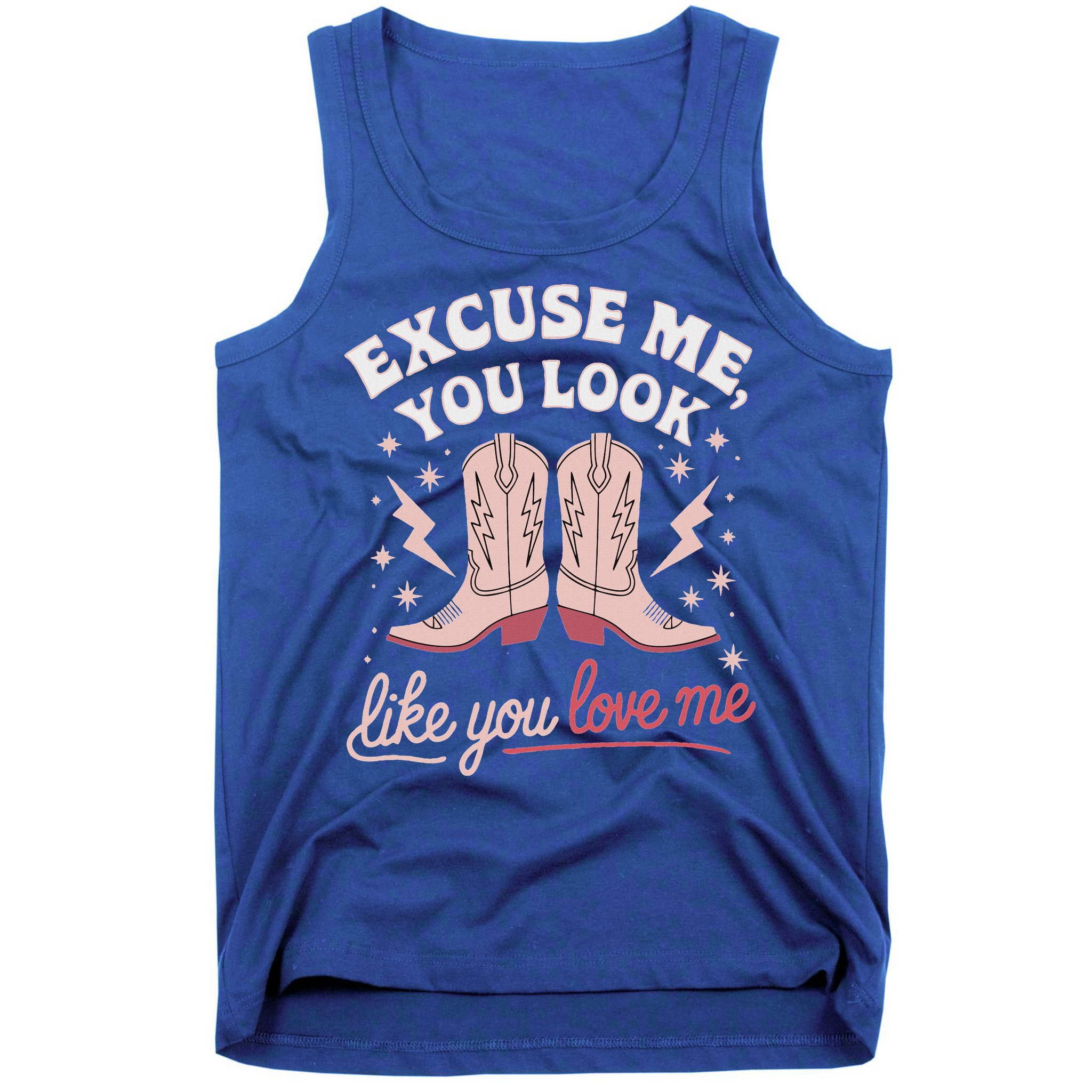 Excuse Me You Look Like You Love Me Western Tank Top