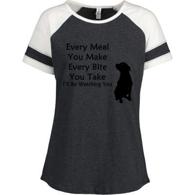 Every Meal You Make Every Bite You Take Watching You Dog Enza Ladies Jersey Colorblock Tee