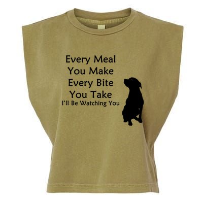 Every Meal You Make Every Bite You Take Watching You Dog Garment-Dyed Women's Muscle Tee