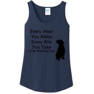 Every Meal You Make Every Bite You Take Watching You Dog Ladies Essential Tank