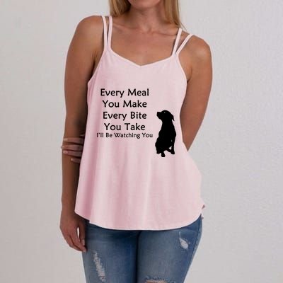 Every Meal You Make Every Bite You Take Watching You Dog Women's Strappy Tank