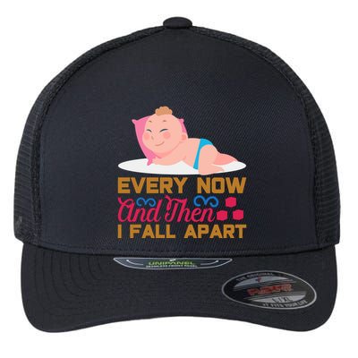 Every Now And Then I Fall Apart Flexfit Unipanel Trucker Cap