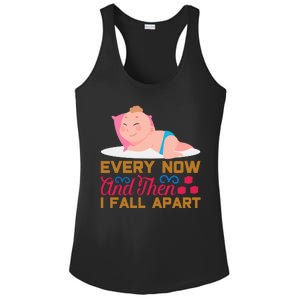 Every Now And Then I Fall Apart Ladies PosiCharge Competitor Racerback Tank