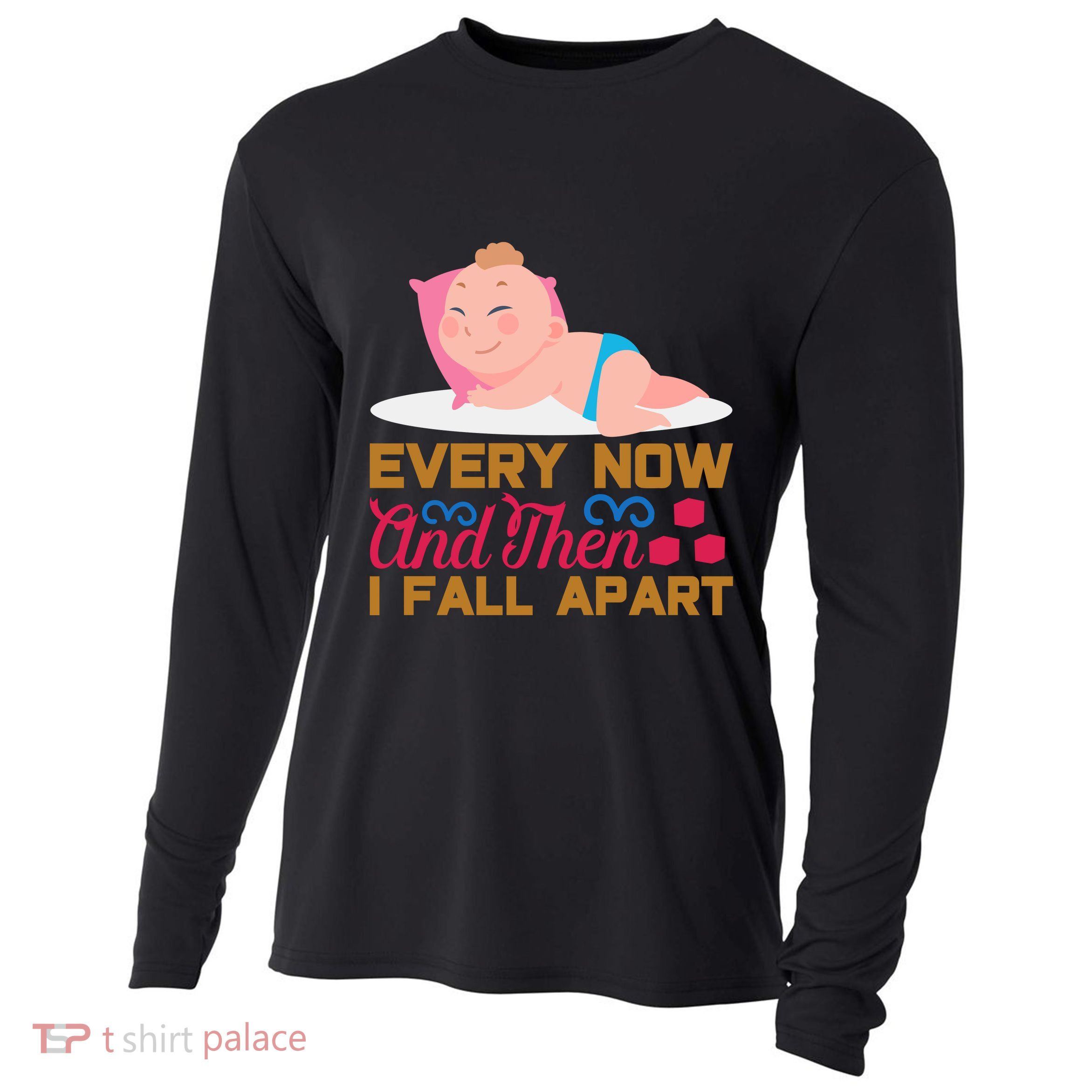 Every Now And Then I Fall Apart Cooling Performance Long Sleeve Crew