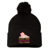 Every Now And Then I Fall Apart Pom Pom 12in Knit Beanie