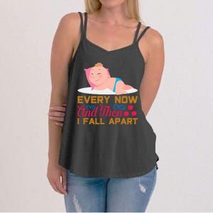 Every Now And Then I Fall Apart Women's Strappy Tank