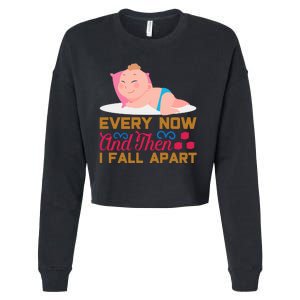 Every Now And Then I Fall Apart Cropped Pullover Crew