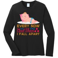 Every Now And Then I Fall Apart Ladies Long Sleeve Shirt