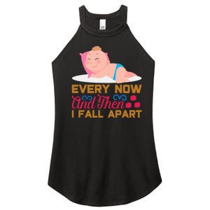 Every Now And Then I Fall Apart Women's Perfect Tri Rocker Tank