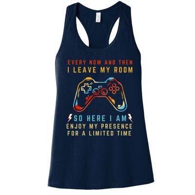 Every Now And Then I Leave My Room Funny Gaming Gamer Gift Women's Racerback Tank