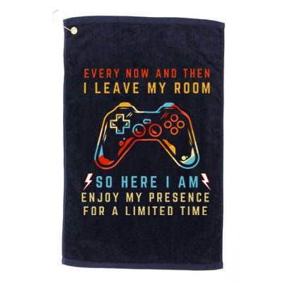 Every Now And Then I Leave My Room Funny Gaming Gamer Gift Platinum Collection Golf Towel