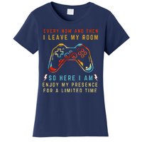 Every Now And Then I Leave My Room Funny Gaming Gamer Gift Women's T-Shirt