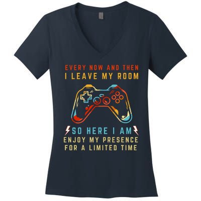 Every Now And Then I Leave My Room Funny Gaming Gamer Gift Women's V-Neck T-Shirt