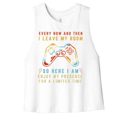 Every Now And Then I Leave My Room Funny Gaming Gamer Gift Women's Racerback Cropped Tank