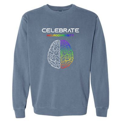 Embrace Neurodiversity Autism Adhd Asd Rainbow Brain Gift Garment-Dyed Sweatshirt