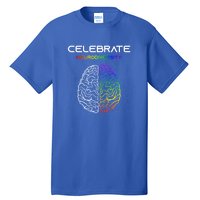 Embrace Neurodiversity Autism Adhd Asd Rainbow Brain Gift Tall T-Shirt