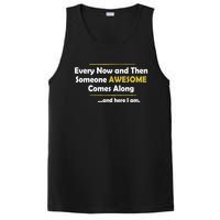 Every Now And Then Someone Awesome Comes Along Sarcastic PosiCharge Competitor Tank