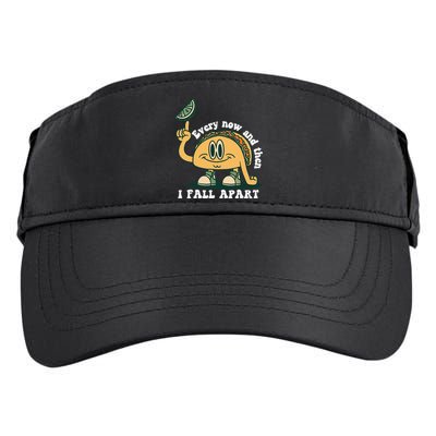 Every Now and Then I Fall Apart Taco Adult Drive Performance Visor