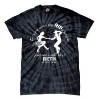 Everygirl Needs A Little Rip In Her Jeans And A Little Bit Of Beth In Her Soul Tie-Dye T-Shirt