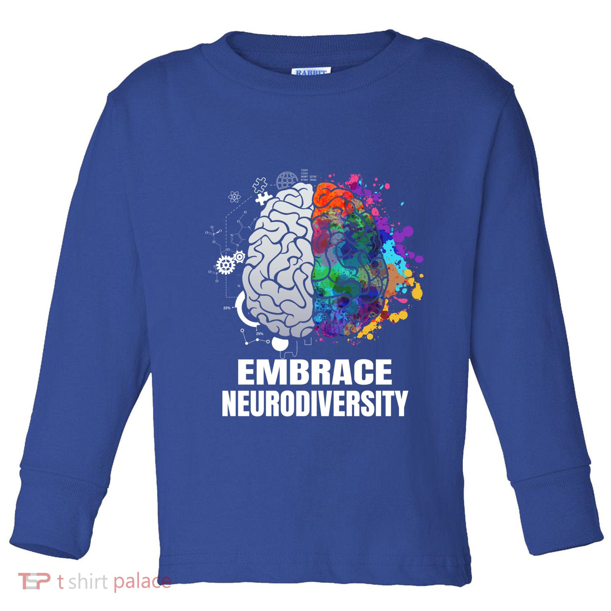 Embrace Neurodiversity Autism Adhd Asd Rainbow Brain Gift Toddler Long Sleeve Shirt