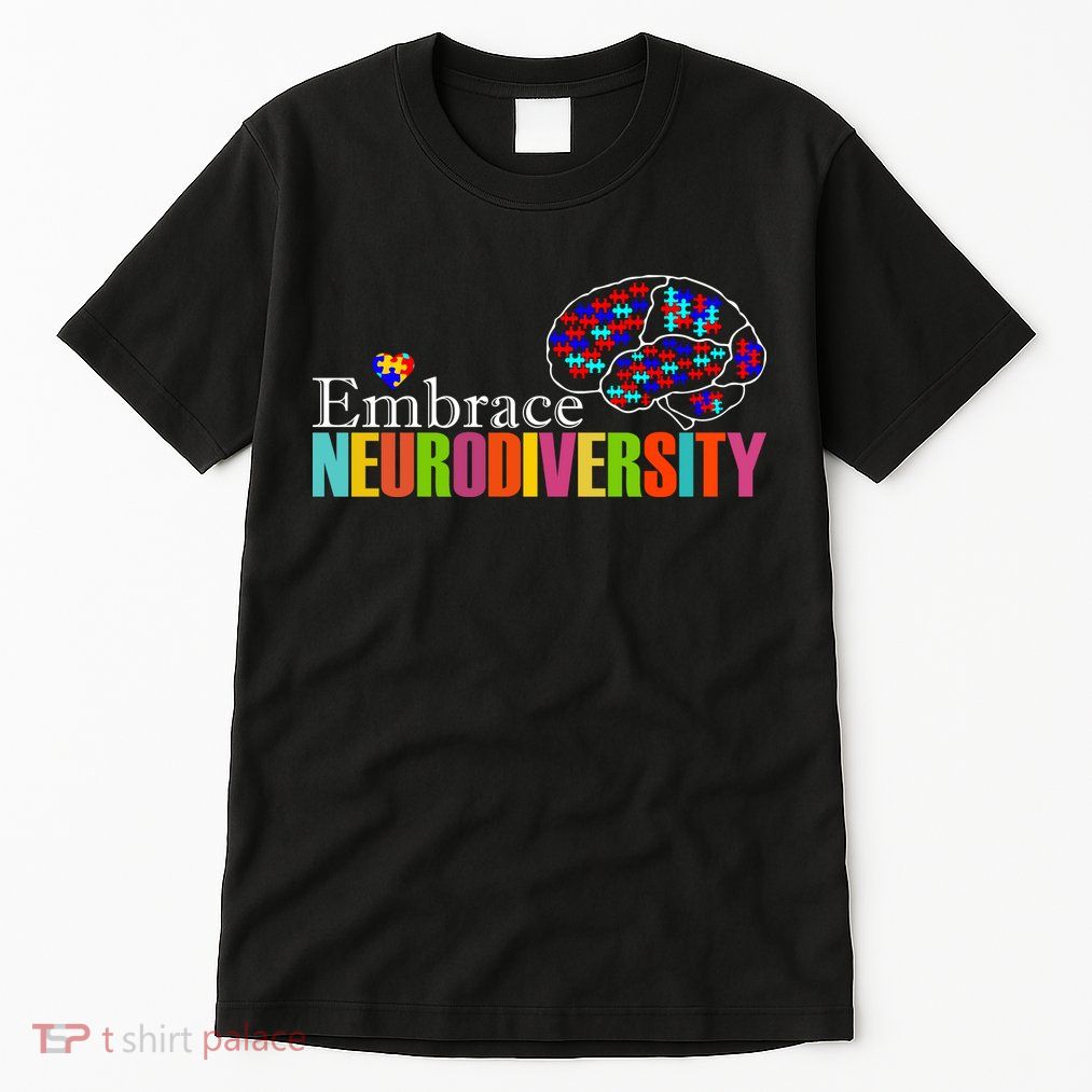 Embrace Neurodiversity Autism Awareness Month Tall T-Shirt