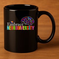 Embrace Neurodiversity Autism Awareness Month 11oz C Handle Ceramic Mug