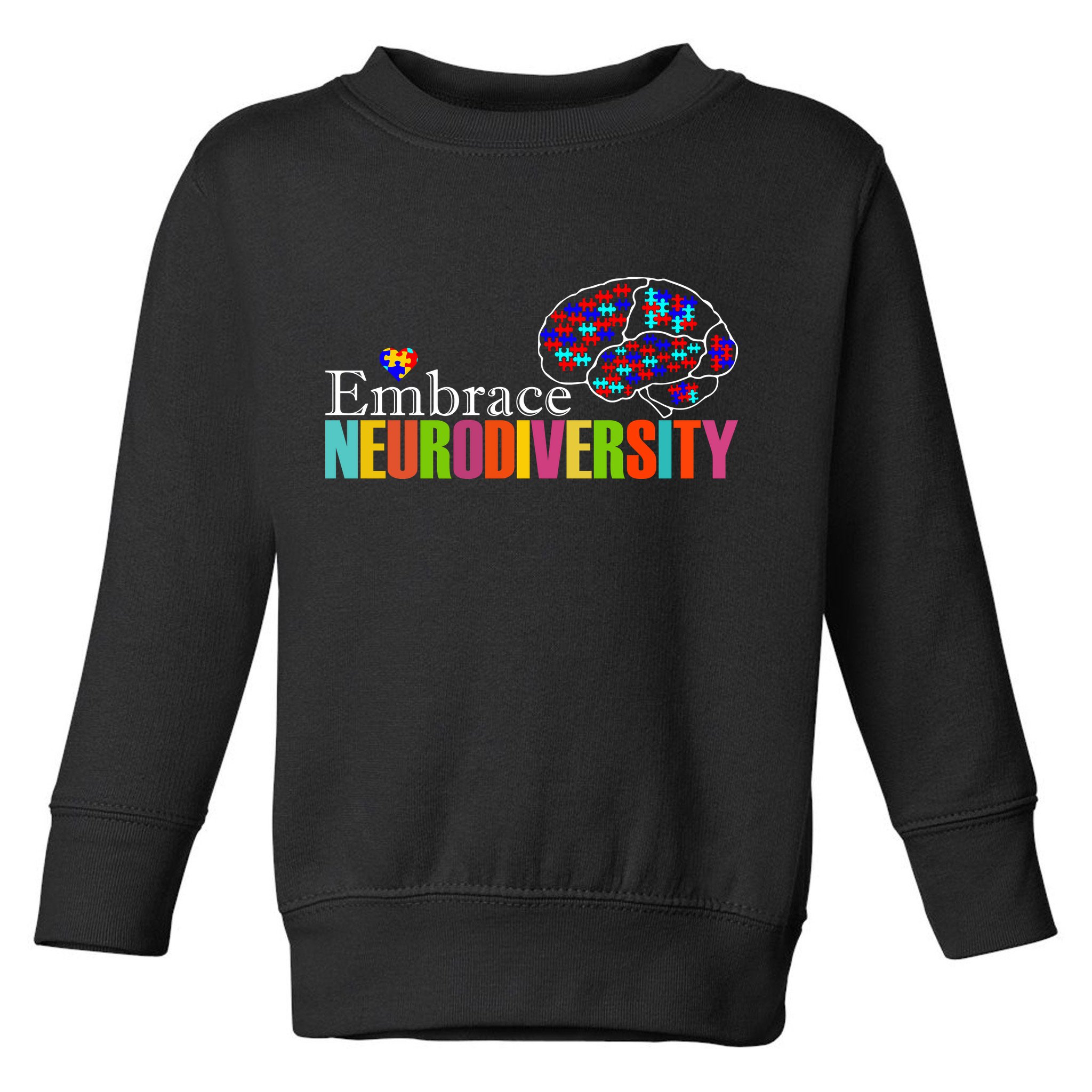 Embrace Neurodiversity Autism Awareness Month Toddler Sweatshirt