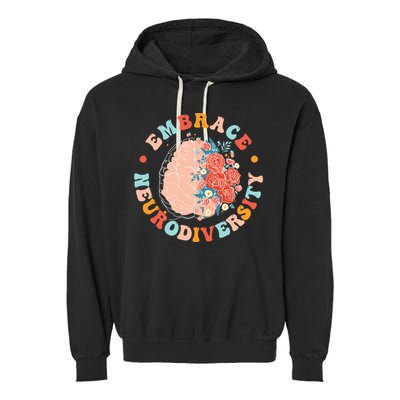 Embrace Neurodiversity Autism Awareness Neurodivergent Gift Garment-Dyed Fleece Hoodie