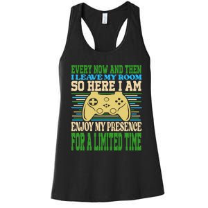 Every Now And Then I Leave My Room Gaming Women's Racerback Tank