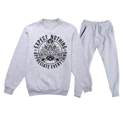 Expect Nothing Appreciate Everything Spiritual Lotus Yoga Premium Crewneck Sweatsuit Set