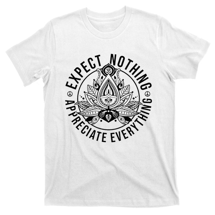 Expect Nothing Appreciate Everything Spiritual Lotus Yoga T-Shirt