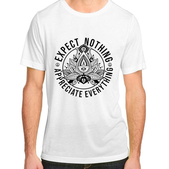 Expect Nothing Appreciate Everything Spiritual Lotus Yoga Adult ChromaSoft Performance T-Shirt