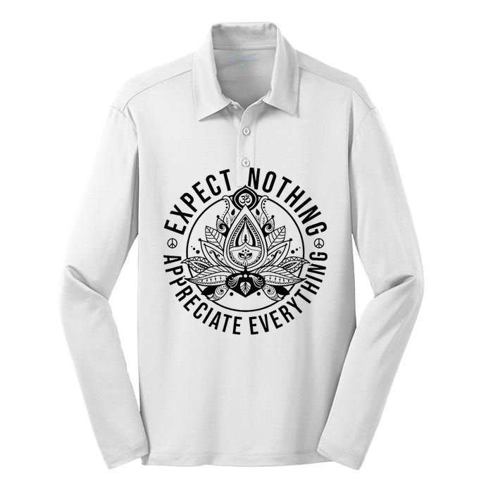 Expect Nothing Appreciate Everything Spiritual Lotus Yoga Silk Touch Performance Long Sleeve Polo