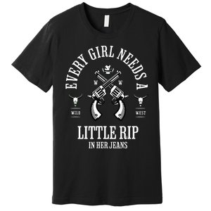 Every  Needs A Little Rip In Her Jeans retro Premium T-Shirt