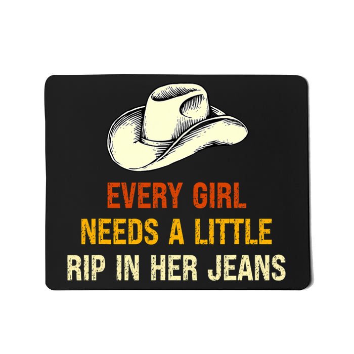 Every  Needs A Little Rip In Her Jeans Vintage Retro Mousepad