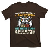 Every Now And Then I Leave My Room Funny Gaming Gamer Gift T-Shirt