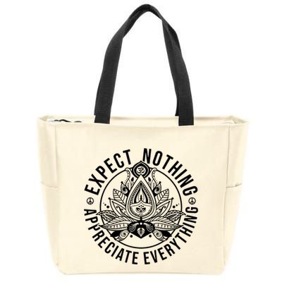 Expect Nothing Appreciate Everything Spiritual Lotus Yoga Zip Tote Bag