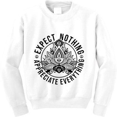 Expect Nothing Appreciate Everything Spiritual Lotus Yoga Kids Sweatshirt