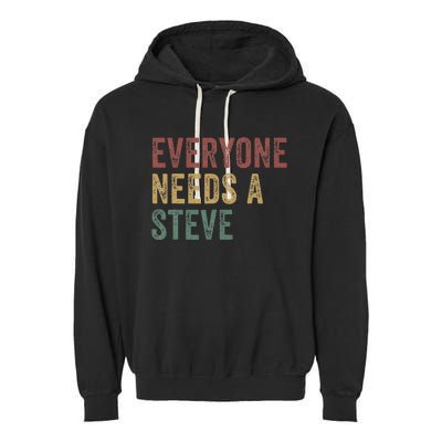 Everyone Needs A Steve Garment-Dyed Fleece Hoodie