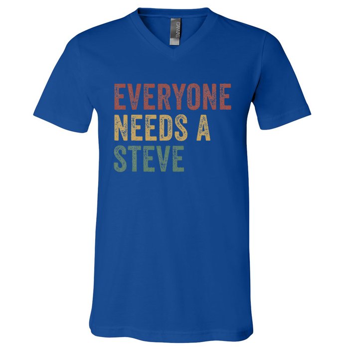 Everyone Needs A Steve V-Neck T-Shirt