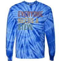 Everyone Needs A Steve Tie-Dye Long Sleeve Shirt