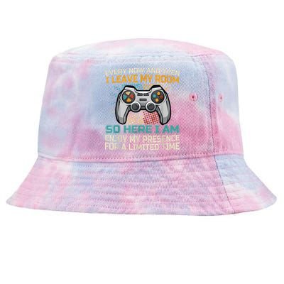 Every Now And Then I Leave My Room Funny Gaming Gamer Gift Tie-Dyed Bucket Hat