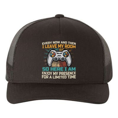 Every Now And Then I Leave My Room Funny Gaming Gamer Gift Yupoong Adult 5-Panel Trucker Hat