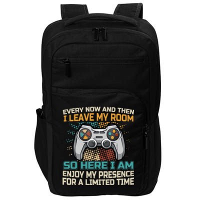 Every Now And Then I Leave My Room Funny Gaming Gamer Gift Impact Tech Backpack