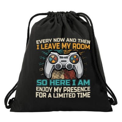 Every Now And Then I Leave My Room Funny Gaming Gamer Gift Drawstring Bag