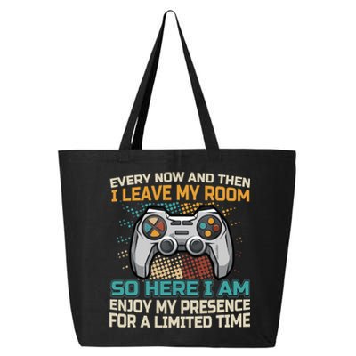 Every Now And Then I Leave My Room Funny Gaming Gamer Gift 25L Jumbo Tote