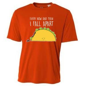 Every Now And Then I Fall Apart Taco Gift Cooling Performance Crew T-Shirt